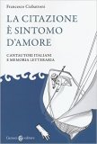 La citazione è sintomo d'amore. Cantautori italiani e memoria letteraria