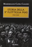 Storia della Xª Flottiglia MAS 1943-1945