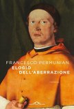 Elogio dell'aberrazione e altre piccole infamie