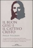 Il buon Gesù e il cattivo Cristo