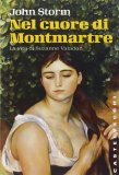 Nel cuore di Montmartre. La vita di Suzanne Valadon