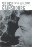 Serge Gainsbourg. Poesia senza filtro