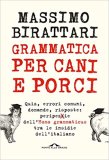 Grammatica per cani e porci