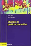 Studiare le pratiche lavorative