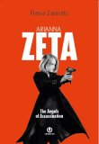 Arianna Zeta. The angels of assassination