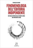 Fenomenologia dell'editoria indipendente