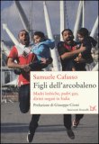 Figli dell'arcobaleno. Madri lesbiche, padri gay, diritti negati in Italia