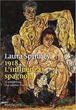 1918 L'influenza spagnola. La pandemia che cambiò il mondo