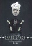 David Lynch. Il tempo del viaggio e del sogno