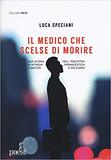 Il medico che scelse di morire