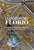 I luoghi dei Florio. Dimore e imprese storiche dei «viceré» di Sicilia