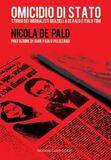 Omicidio di Stato. Storia dei giornalisti Graziella De Palo e Italo Toni