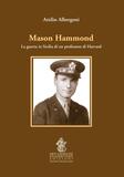 Mason Hammond. La guerra in Sicilia di un professore di Harvard