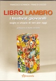 Libro Lambro. I festival giovanili. Sogni e utopie di ieri per oggi