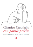 Con parole precise. Breviario di scrittura civile