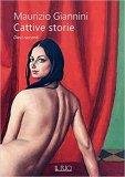 Cattive storie. Dieci racconti