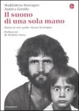 Il suono di una mano sola. Storia di mio padre Mauro Rostagno