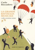 La grande battaglia musicale e altre avventure sonore