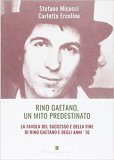 Rino Gaetano, un mito predestinato