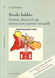 Siculo babbìo. Fantasie, discursi di cafè, miniracconti e persino minigialli