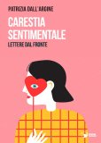 Carestia sentimentale. Lettere dal fronte