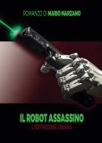 Il robot assassino. L'estinzione umana