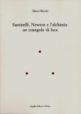 Santinelli, Newton e l'alchimia: un triangolo di luce