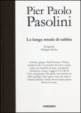 Pier Paolo Pasolini. La lunga strada di sabbia