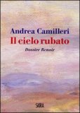 Il cielo rubato. Dossier Renoir