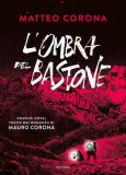 L'ombra del bastone