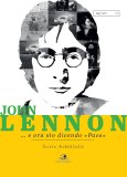 John Lennon...e ora sto dicendo «pace»