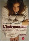 L'indemoniata. Nascita ed evoluzione di una sindrome da possessione