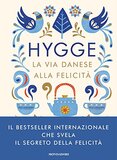 Hygge. La via danese alla felicità