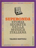 Superonda. Storia segreta della musica italiana