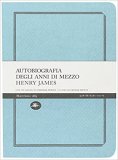 Autobiografia degli anni di mezzo