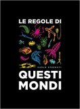 Le regole di questi mondi