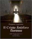 Il Cristo Fotòforo Florense