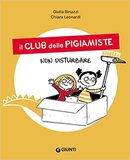 Il club delle pigiamiste. Non disturbare