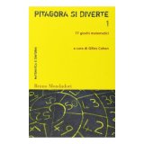 Pitagora si diverte 1. 77 giochi matematici