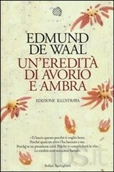 Arriva l'edizione illustrata di “Un'eredità di avorio e ambra” di Edmund de Waal