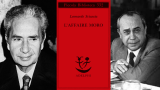 "L'affaire Moro": Sciascia racconta Aldo Moro