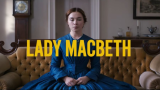 Lady Macbeth: trama e trailer del film stasera in tv