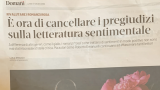 “Cancellare i pregiudizi sulla letteratura sentimentale”: un invito nell'articolo di Luca Briasco su Domani