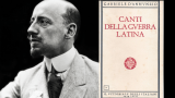 “I canti della guerra latina” di Gabriele D'Annunzio: caratteristiche, analisi e temi della raccolta poetica