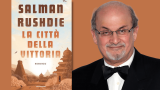 La città della vittoria: la trama del nuovo libro di Salman Rushdie