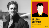 Intervista a Tommaso Agnese, in libreria con “Un uomo ordinario” 