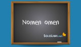 Nomen omen: che significa e perché si dice così?