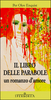 Copertina del libro Il libro delle parabole. Un romanzo d'amore 