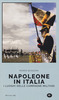 Copertina del libro Napoleone in Italia. I luoghi delle campagne militari