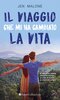 Copertina del libro Il viaggio che mi ha cambiato la vita